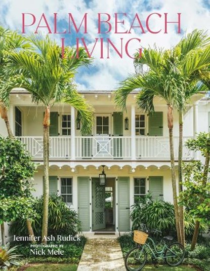 Palm Beach Living, Jennifer Ash Rudick - Gebonden - 9780865654174