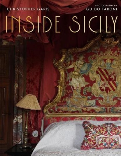 Inside Sicily, Christopher Garis - Gebonden - 9780865654259