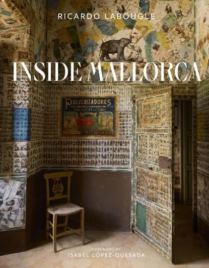 Inside Mallorca, Ricardo Labougle - Gebonden - 9780865654808