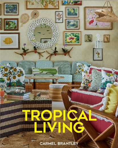 Tropical Living, niet bekend - Gebonden - 9780865654853