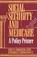Social Security and Medicare, Edward D. Berkowitz ; Eric Kingson - Paperback - 9780865692015