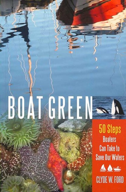 Boat Green, Clyde W. Ford - Paperback - 9780865715905