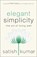 Elegant Simplicity, Satish Kumar - Gebonden - 9780865719101