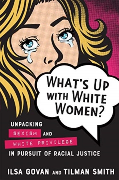 What's Up with White Women?, Ilsa Govan ; Tilman Smith - Paperback - 9780865719613