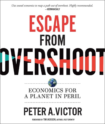 Escape from Overshoot, Peter A. Victor - Paperback - 9780865719750