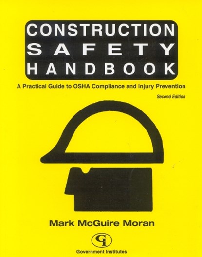 Construction Safety Handbook, Mark McGuire Moran - Paperback - 9780865878136