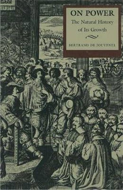 On Power, JOUVENEL,  Bertrand De - Gebonden - 9780865971127