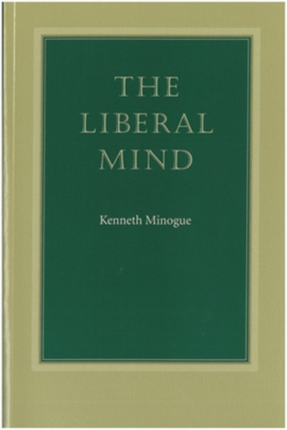 Liberal Mind, Kenneth R. Minogue - Paperback - 9780865973084
