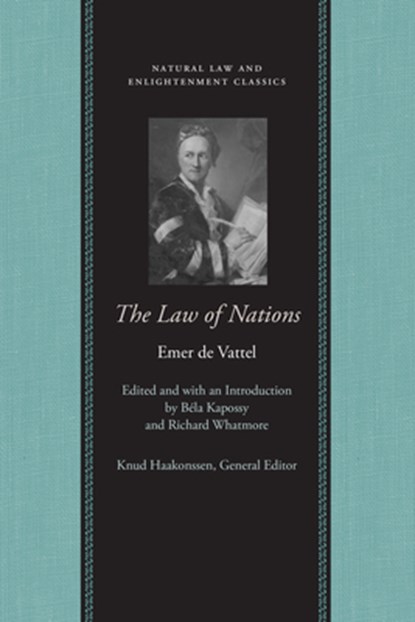Law of Nations, Emmeich de Vattel - Paperback - 9780865974517