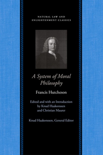 System of Moral Philosophy, Francis Hutcheson - Paperback - 9780865974616