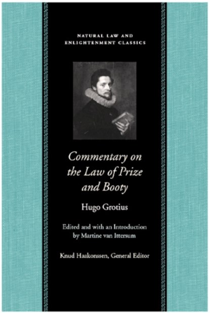 Commentary on the Law of Prize & Booty, with Associated Documents, Hugo Grotius - Gebonden - 9780865974746
