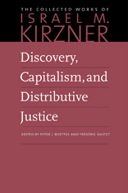 Discovery, Capitalism & Distributive Justice, Peter J Boettke ; Frederic Sautet - Paperback - 9780865978614