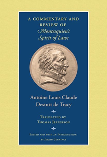 A Commentary and Review of Montesquieu's Spirit of Laws, Antoine Louis Claude Destutt De Tracy - Gebonden - 9780865979239