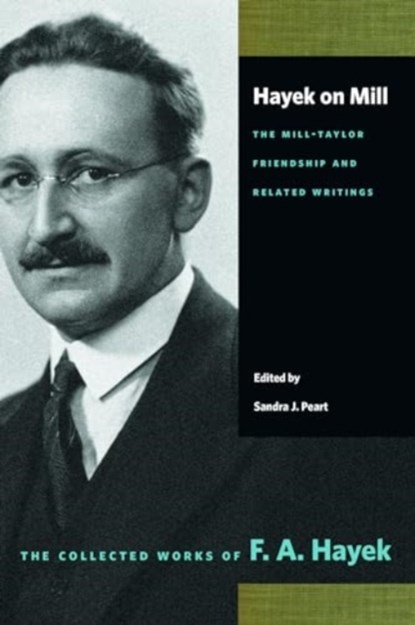 Hayek on Mill, F. A. Hayek - Paperback - 9780865979352