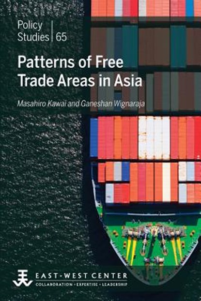 Patterns of Free Trade Areas in Asia, Masahiro Kawai - Paperback - 9780866382373