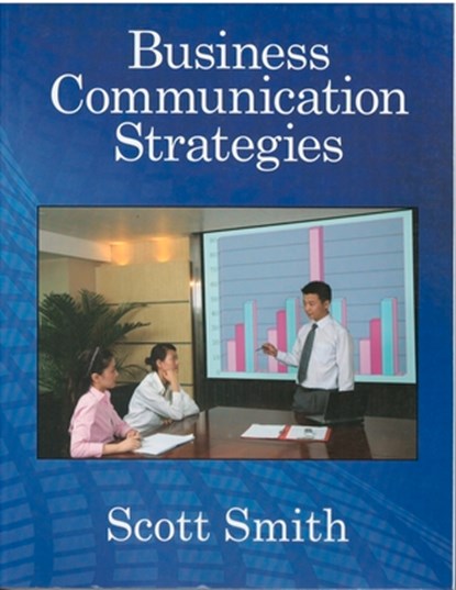 Business Communication Strategies, Scott Smith - Paperback - 9780866473064
