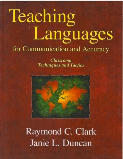 Teaching Languages for Communication & Accuracy, Janie Duncan ; Raymond C. Clark - Paperback - 9780866473514