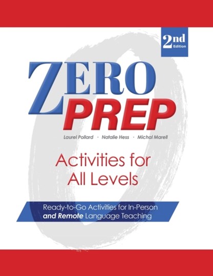 Zero Prep Activities for All Levels, Laurel Pollard ; Michal Marell ; Natalie Hess - Paperback - 9780866475785