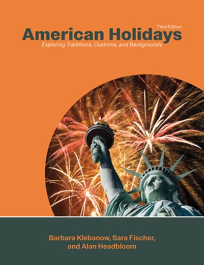 American Holidays: Exploring Traditions, Customs, and Backgrounds, Barbara Klebanow - Paperback - 9780866475891