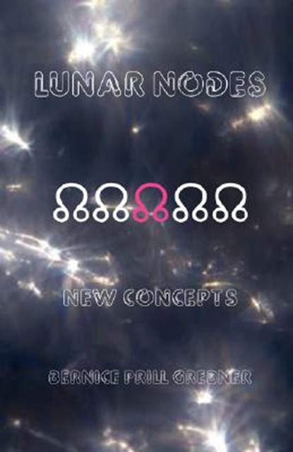 Lunar Nodes, Bernice Prill Grebner - Paperback - 9780866901864
