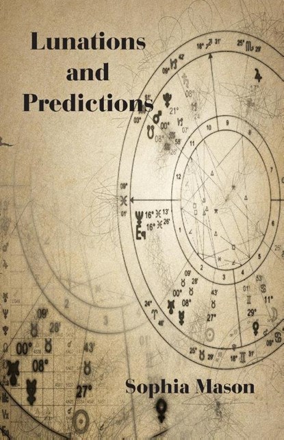 Lunations and Predictions, Sophia Mason - Paperback - 9780866903646