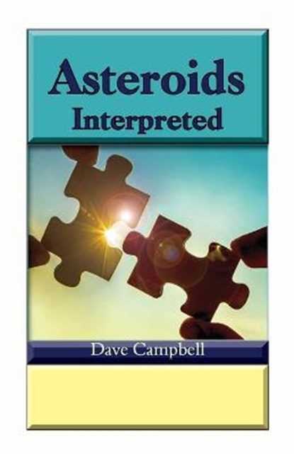 Asteroids Interpreted, Dave Campbell - Paperback - 9780866906784