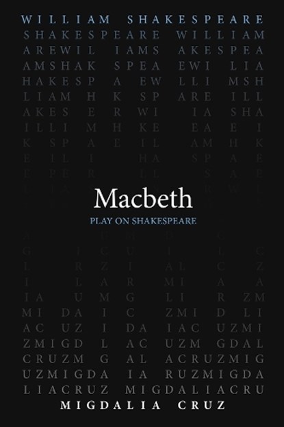 Macbeth, William Shakespeare ; Migdalia Cruz - Paperback - 9780866986601