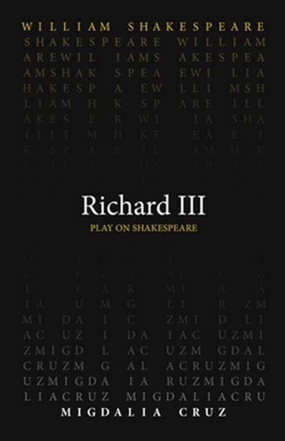 Richard III, William Shakespeare ; Migdalia Cruz - Paperback - 9780866986762