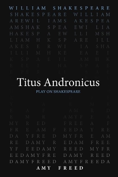 Titus Andronicus, William Shakespeare ; Amy Freed - Paperback - 9780866987752