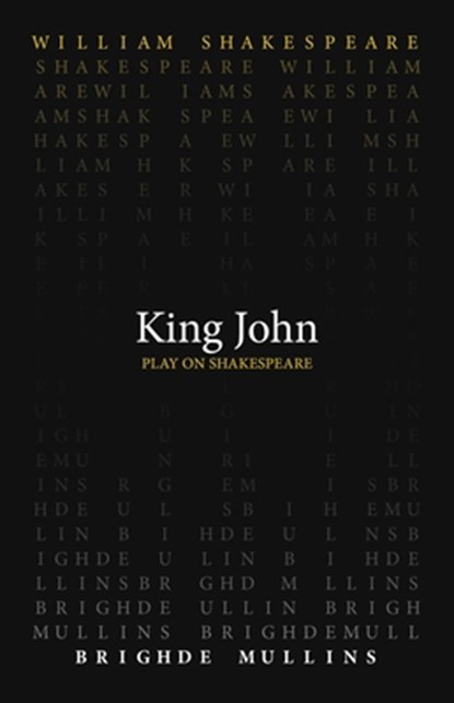 King John, William Shakespeare ; Brighde Mullins - Paperback - 9780866987950