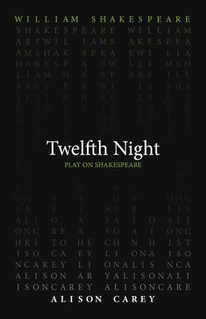 Twelfth Night, William Shakespeare ; Alison Carey - Paperback - 9780866988278