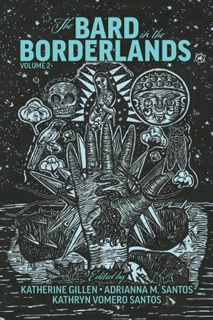 The Bard in the Borderlands, Katherine Gillen ; Adrianna M. Santos ; Kathryn Vomero Santos - Gebonden - 9780866988476