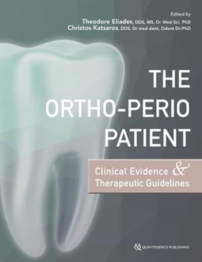 The Ortho-Perio Patient, Theodore Eliades ; Christos Katsaros - Ebook - 9780867158458