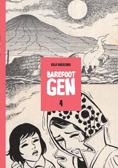 Barefoot Gen #4: Out Of The Ashes, Keiji Nakazawa - Paperback - 9780867195958