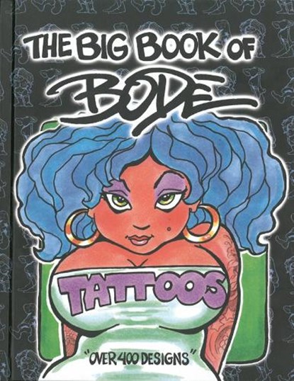 The Big Book of Bode Tattoos, Mark Bode - Gebonden - 9780867197792