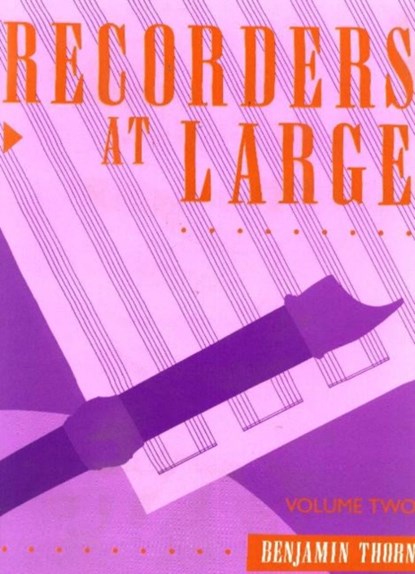 Recorders At Large, Volume 2, niet bekend - Paperback - 9780868194394