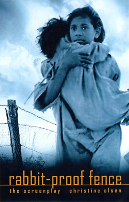 Rabbit-Proof Fence: the screenplay, Christine Olsen - Paperback - 9780868196558