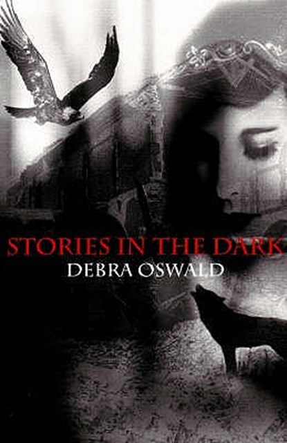Stories in the Dark, Debra Oswald - Paperback - 9780868198316