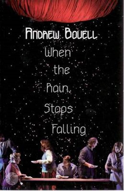 When the Rain Stops Falling, Andrew Bovell - Paperback - 9780868198460