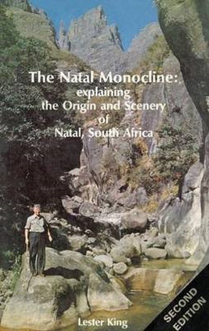 The Natal Monocline, Lester C. King - Paperback - 9780869803141