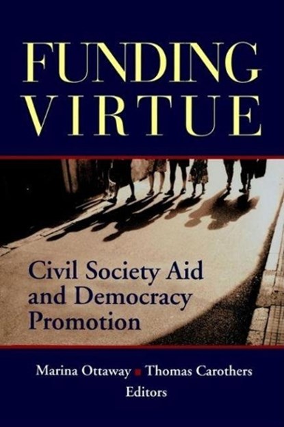 Funding Virtue, OTTAWAY,  Marina - Paperback - 9780870031786