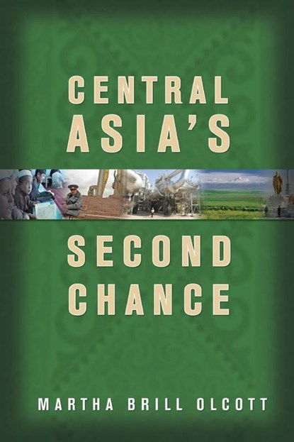 Central Asia's Second Chance, Martha Brill Olcott - Paperback - 9780870032172
