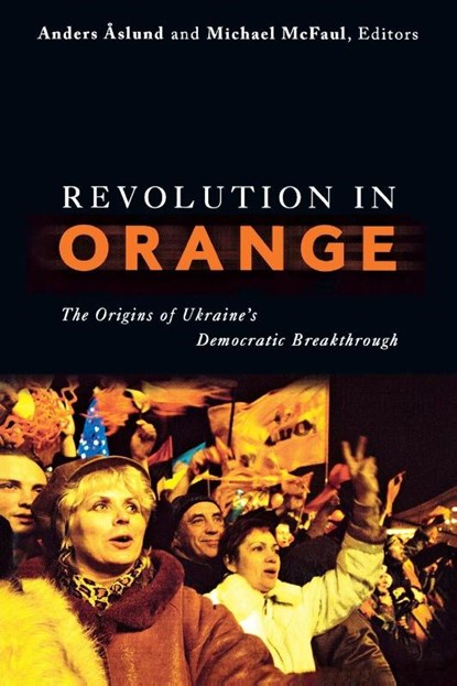 Revolution in Orange, Michael McFaul - Paperback - 9780870032219