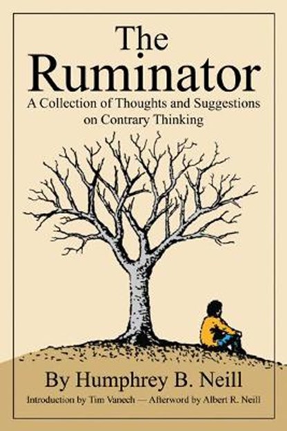 The Ruminator, NEILL,  Humphrey B. - Paperback - 9780870042447