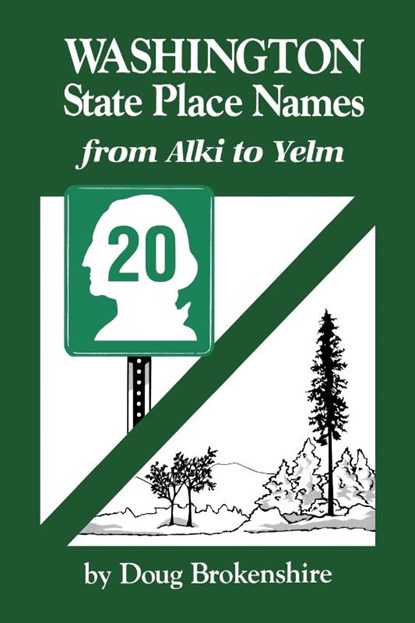 Washington State Place Names, Doug Brokenshire - Paperback - 9780870043567