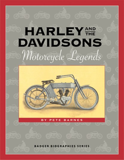 Harley and the Davidsons: Motorcycle Legends, Pete Barnes - Paperback - 9780870203800
