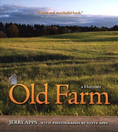 Old Farm: A History, Jerry Apps - Paperback - 9780870206368