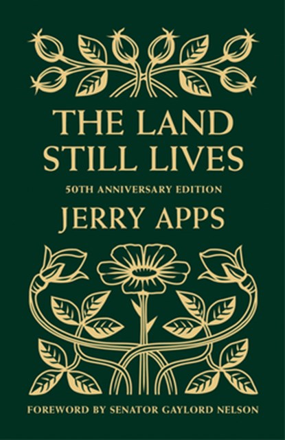 The Land Still Lives, APPS,  Jerry - Gebonden - 9780870209062