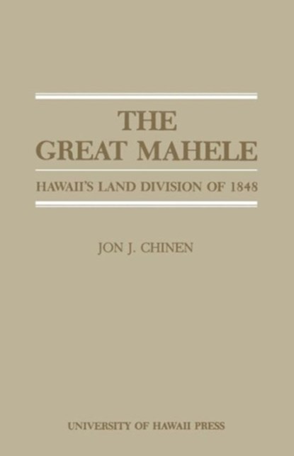 Great Mahele, Jon J. Chinen - Paperback - 9780870221255
