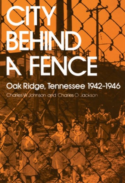 City Behind Fence, Charles W. Johnson - Paperback - 9780870493096